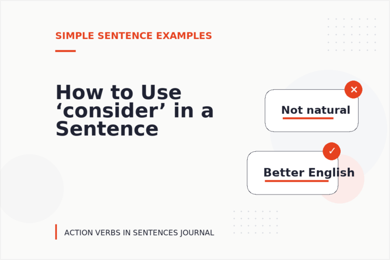 How to Use ‘consider’ in a Sentence How to Use ‘consider’ in a Sentence