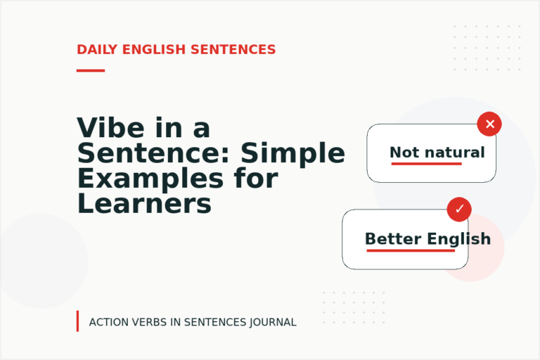 Vibe in a Sentence: Simple Examples for Learners Vibe in a Sentence: Simple Examples for Learners