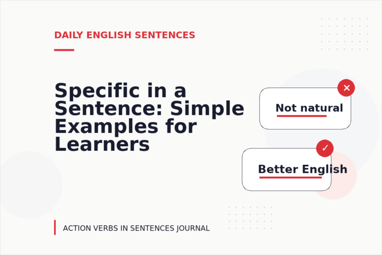 Specific in a Sentence: Simple Examples for Learners Specific in a Sentence: Simple Examples for Learners