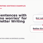 Sentences with ‘no worries’ for Better Writing