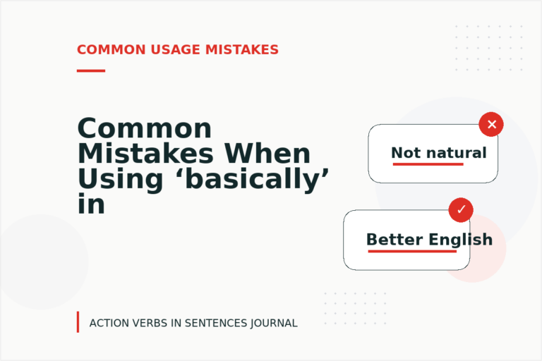 Common Mistakes When Using ‘basically’ in a Sentence Common Mistakes When Using ‘basically’ in a Sentence