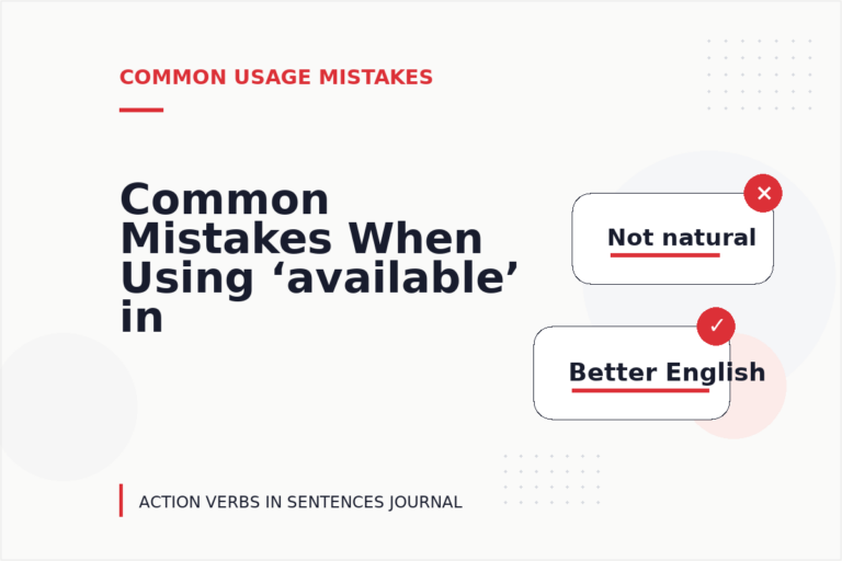 Common Mistakes When Using ‘available’ in a Sentence
