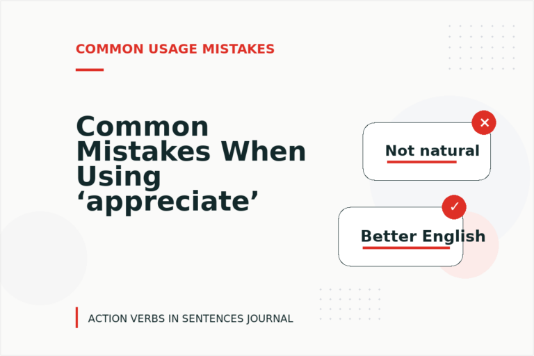 Common Mistakes When Using ‘appreciate’ in a Sentence