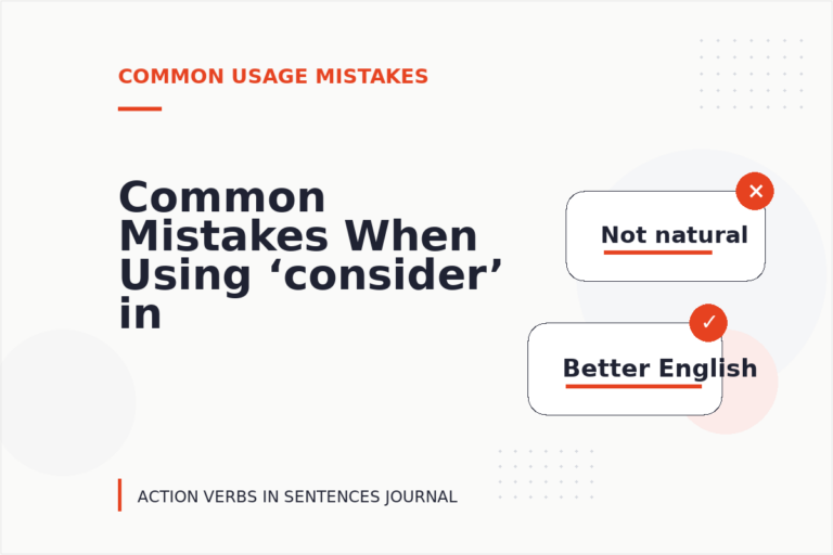Common Mistakes When Using ‘consider’ in a Sentence Common Mistakes When Using ‘consider’ in a Sentence